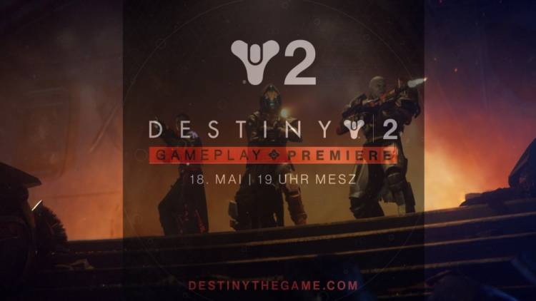 WELTWEITE DESTINY 2 GAMEPLAY-PREMIERE IM LIVESTREAM AM 18. MAI